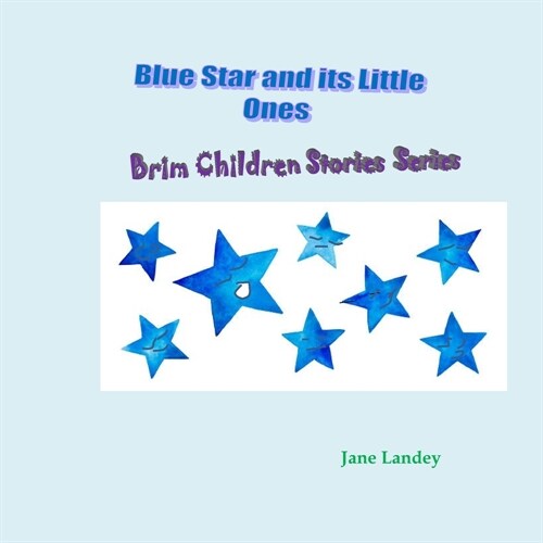 Blue Star and its Little Ones: Brim Children Stories Series (Paperback)