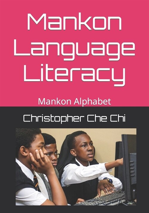 Ŋgyɛ̀ʔɛ Nɨɣam nɨ Maŋkuŋǝ́: Mankon Language Literacy.: (Ɨ̀kuɣɨ nɨ& (Paperback)