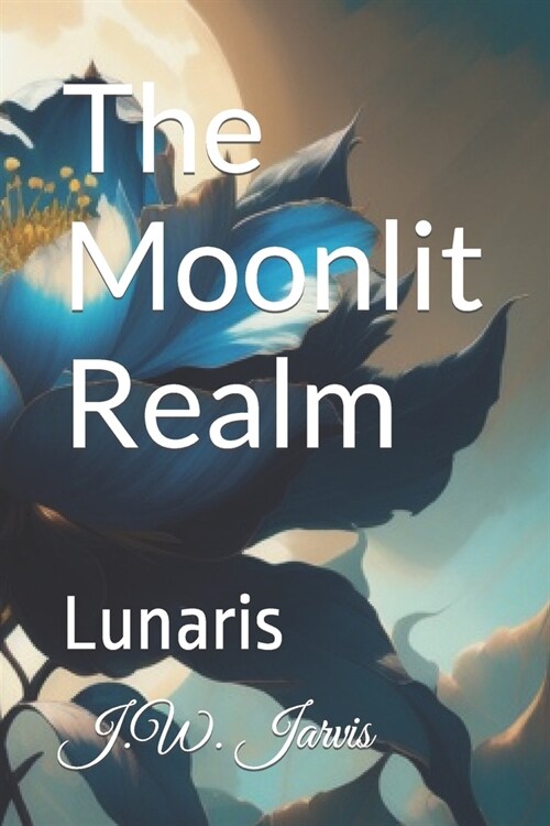 The Moonlit Realm: Lunaris (Paperback)
