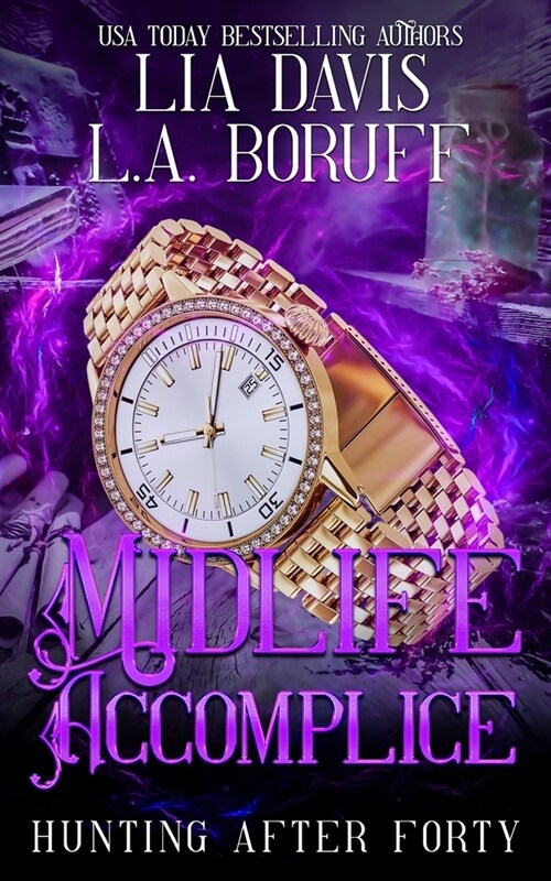 Midlife Accomplice: A Paranormal Womens Fiction Cozy Mystery (Paperback)