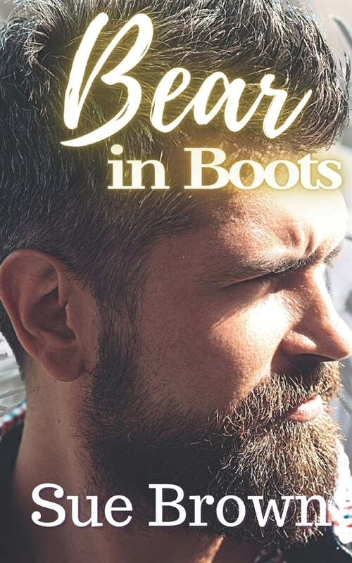 Bear in Boots: an M/M Daddy Romance (Paperback)