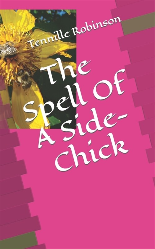 The Spell Of A Side-Chick (Paperback)