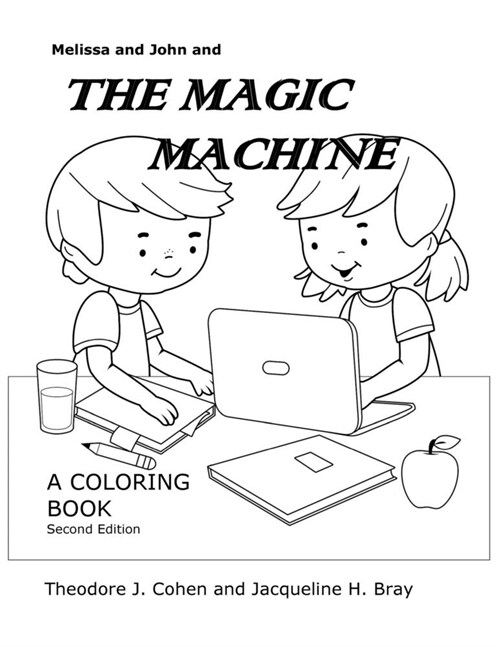 Melissa and John and The Magic Machine (Paperback)