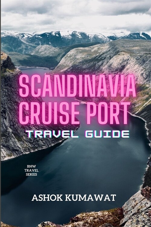 Scandinavia Cruise Port Travel Guide (Paperback)