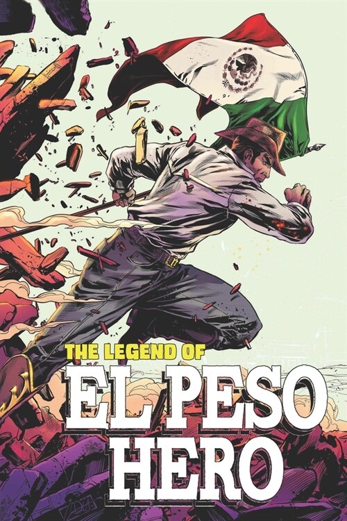 The Legend of El Peso Hero (Paperback)
