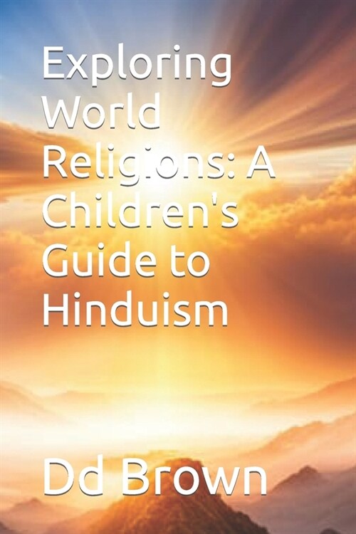 Exploring World Religions: A Childrens Guide to Hinduism (Paperback)