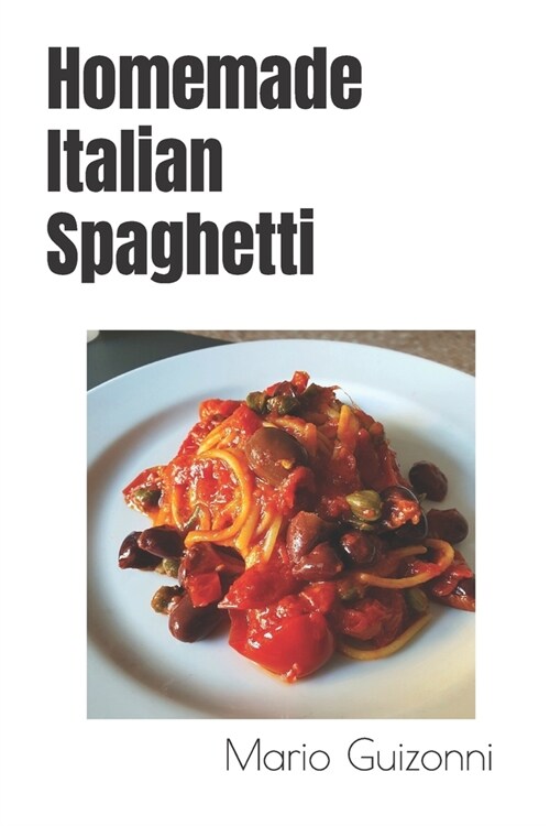 Homemade Italian Spaghetti (Paperback)