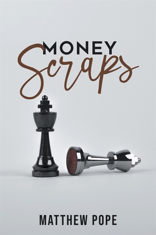 Money Scraps (Paperback)