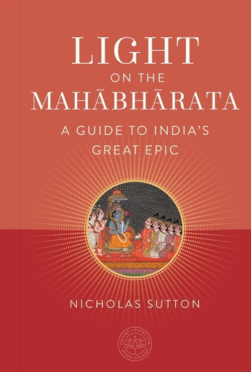 Light on the Mahabharata: A Guide to Indias Great Epic (Hardcover)