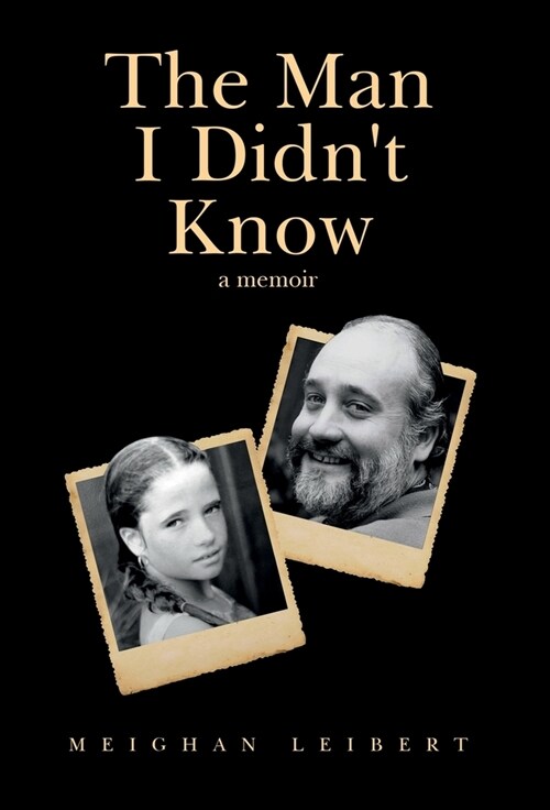 The Man I Didnt Know: A Memoir (Hardcover)