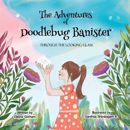 The Adventures of Doodlebug Banister: Through the Looking Glass (Paperback)