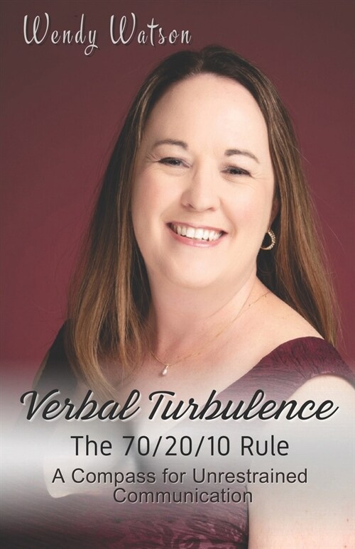 Verbal Turbulence: The 70/20/10 Rule (Paperback)