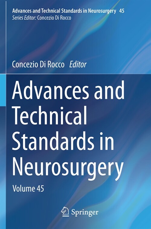 Advances and Technical Standards in Neurosurgery: Volume 45 (Paperback, 2022)