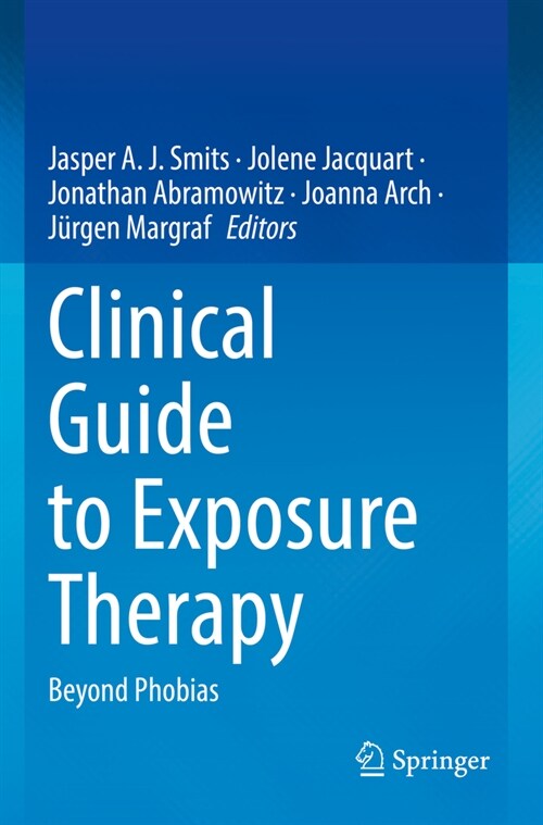 Clinical Guide to Exposure Therapy: Beyond Phobias (Paperback, 2022)