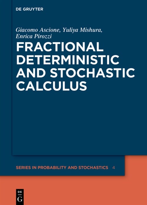 Fractional Deterministic and Stochastic Calculus (Hardcover)