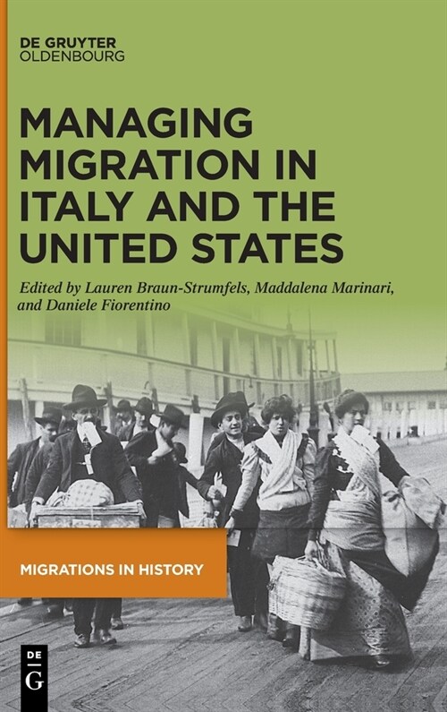 Managing Migration in Italy and the United States (Hardcover)