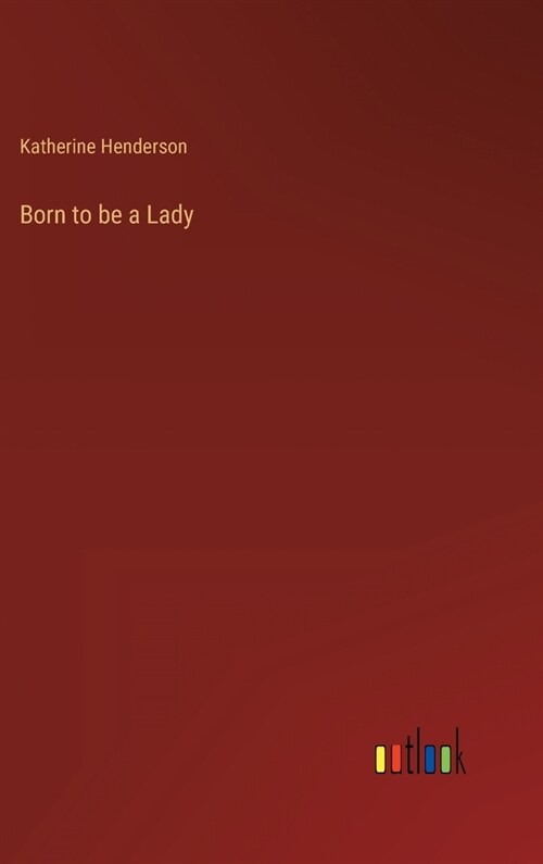 Born to be a Lady (Hardcover)