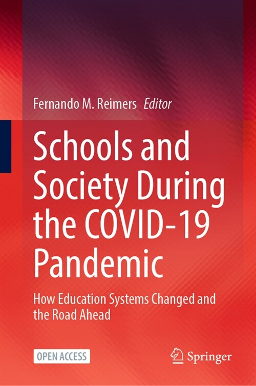 Schools and Society During the Covid-19 Pandemic: How Education Systems Changed and the Road Ahead (Hardcover, 2024)