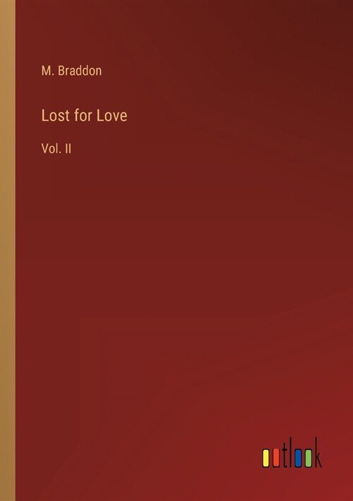 Lost for Love: Vol. II (Paperback)