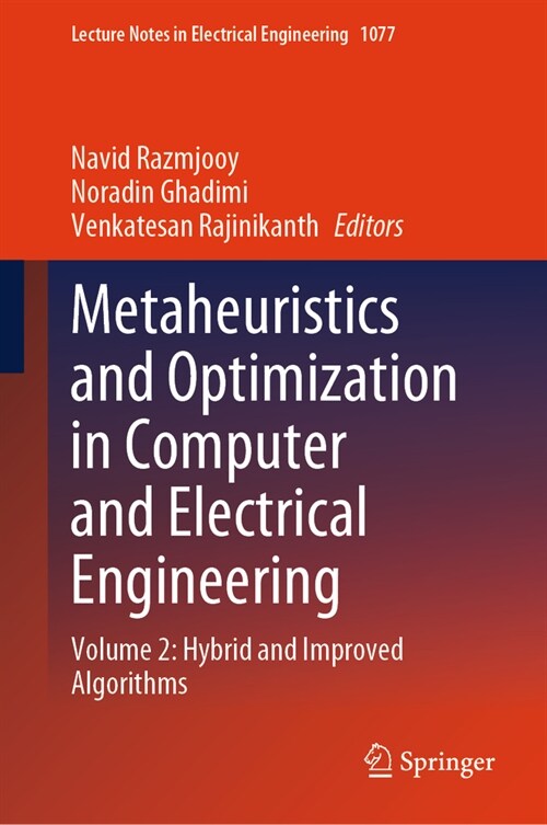 Metaheuristics and Optimization in Computer and Electrical Engineering: Volume 2: Hybrid and Improved Algorithms (Hardcover, 2023)