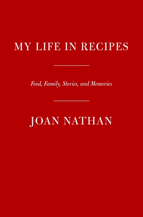 My Life in Recipes: Food, Family, and Memories (Hardcover)