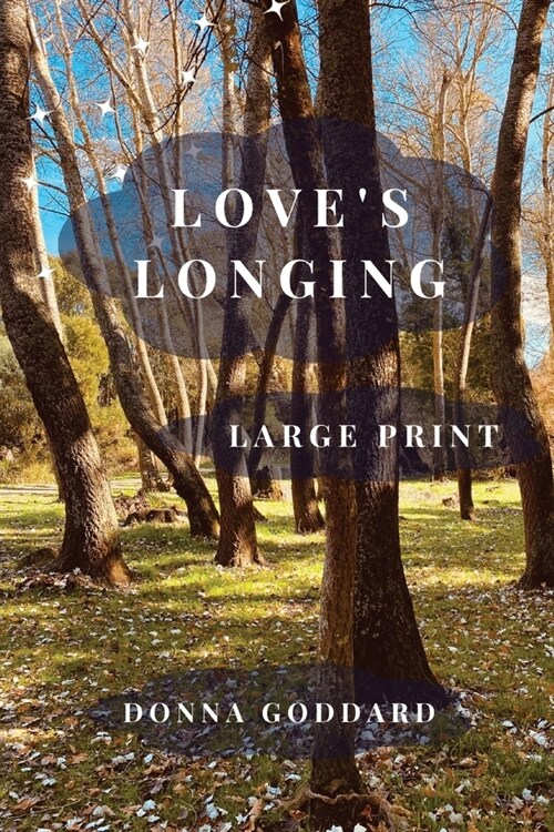 Loves Longing: Large Print (Paperback, 2)