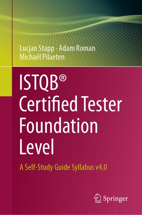 Istqb(r) Certified Tester Foundation Level: A Self-Study Guide Syllabus V4.0 (Hardcover, 2024)