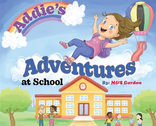 Addies Adventures at School (Hardcover)