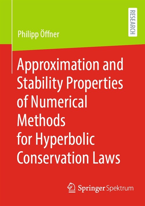 Approximation and Stability Properties of Numerical Methods for Hyperbolic Conservation Laws (Paperback, 2023)