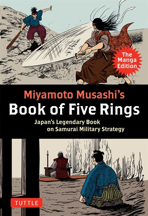 Musashis Book of Five Rings: The Manga Edition: Japans Legendary Book of Samurai Military Strategy (Paperback)