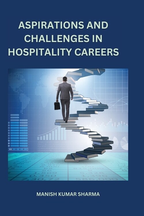 Aspirations and challenges in hospitality careers (Paperback)