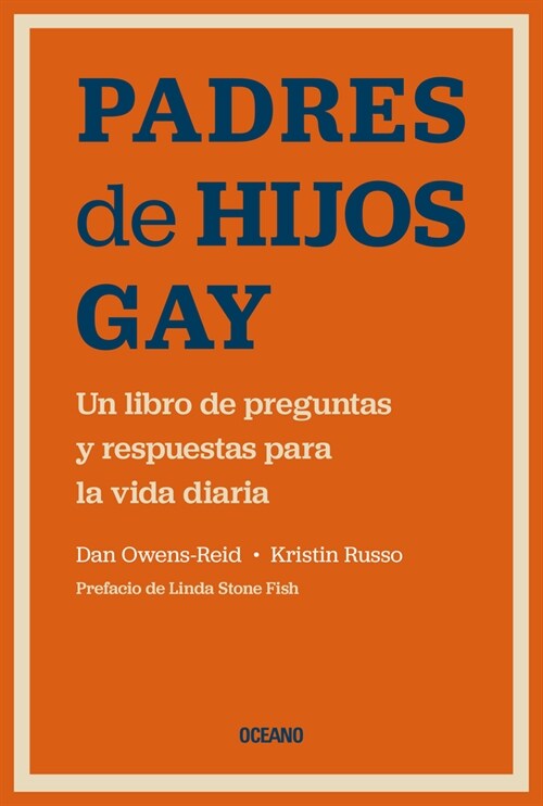 Padres de Hijos Gay.: Un Libro de Preguntas Y Respuestas Para La Vida Diaria (Paperback)
