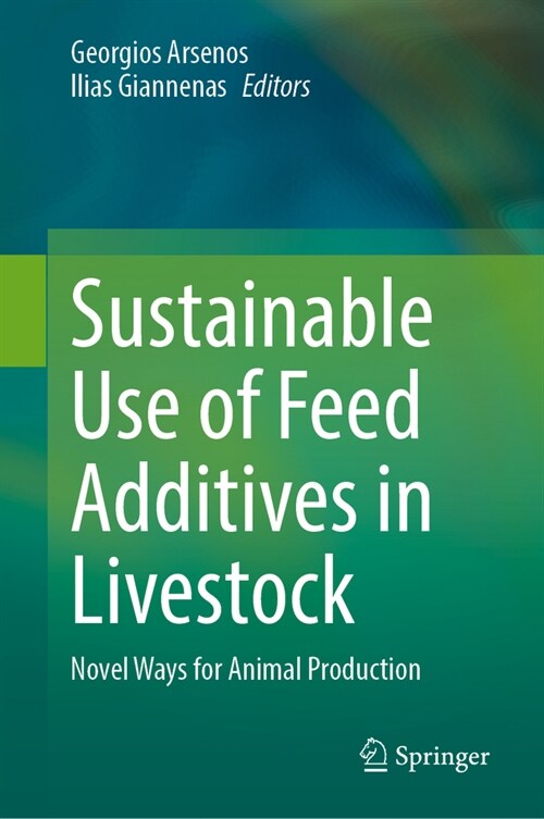 Sustainable Use of Feed Additives in Livestock: Novel Ways for Animal Production (Hardcover, 2023)