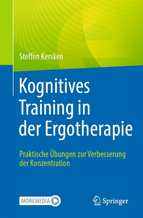 Kognitives Training in Der Ergotherapie: Praktische ?ungen Zur Verbesserung Der Konzentration (Paperback, 1. Aufl. 2024)