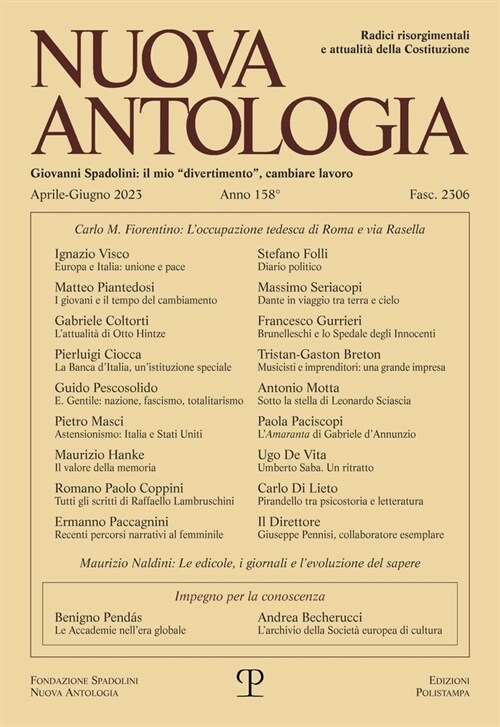 Nuova Antologia - A. CLVIII, N. 2306, Aprile-Giugno 2023: Rivista Di Lettere, Scienze Ed Arti. Serie Trimestrale Fondata Da Giovanni Spadolini (Paperback)