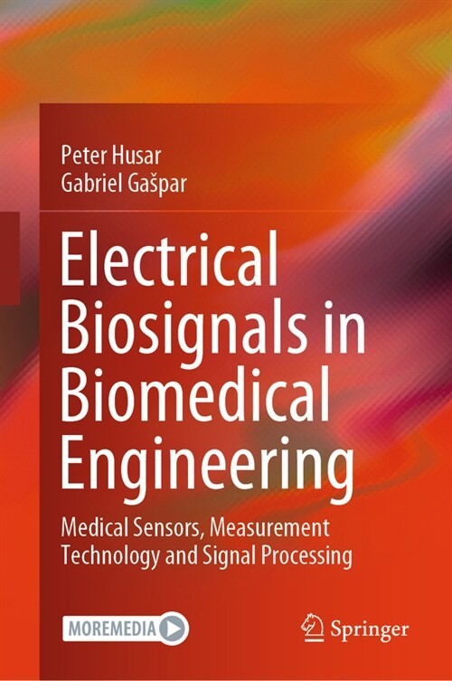 Electrical Biosignals in Biomedical Engineering: Medical Sensors, Measurement Technology and Signal Processing (Hardcover, 2023)