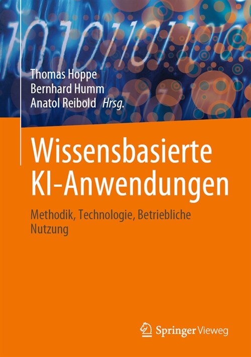 Wissensbasierte Ki-Anwendungen: Methodik, Technologie, Betriebliche Nutzung (Hardcover, 1. Aufl. 2023)