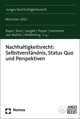 Nachhaltigkeitsrecht: Selbstverstandnis, Status Quo Und Perspektiven: Munchen 2022 (Paperback)