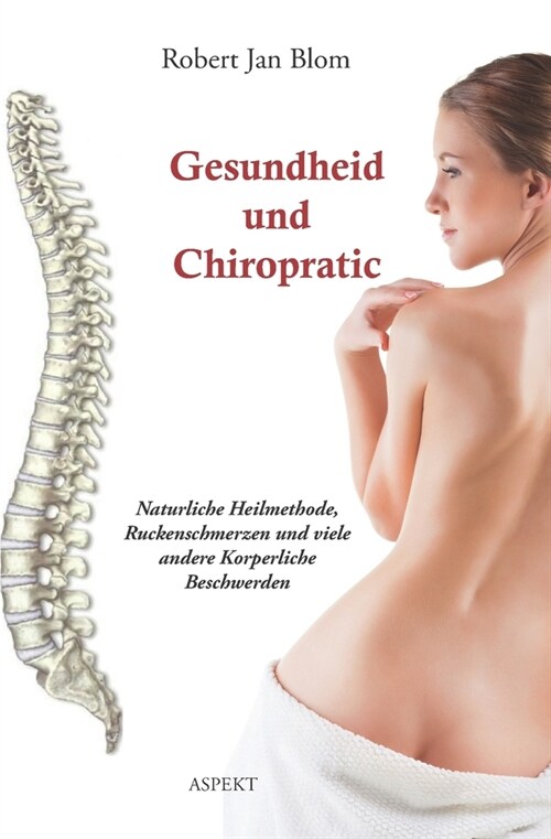 Gesundheit und Chiropraktik (Paperback)