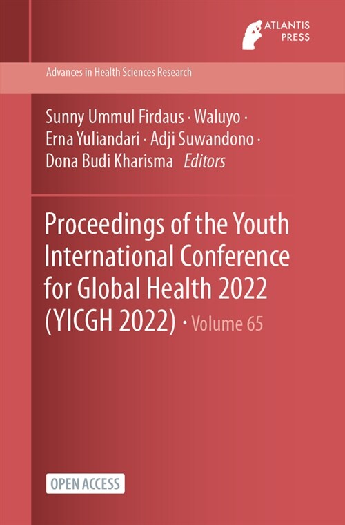 Proceedings of the Youth International Conference for Global Health 2022 (YICGH 2022) (Paperback)