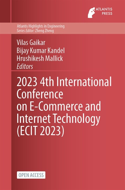 2023 4th International Conference on E-Commerce and Internet Technology (ECIT 2023) (Paperback)