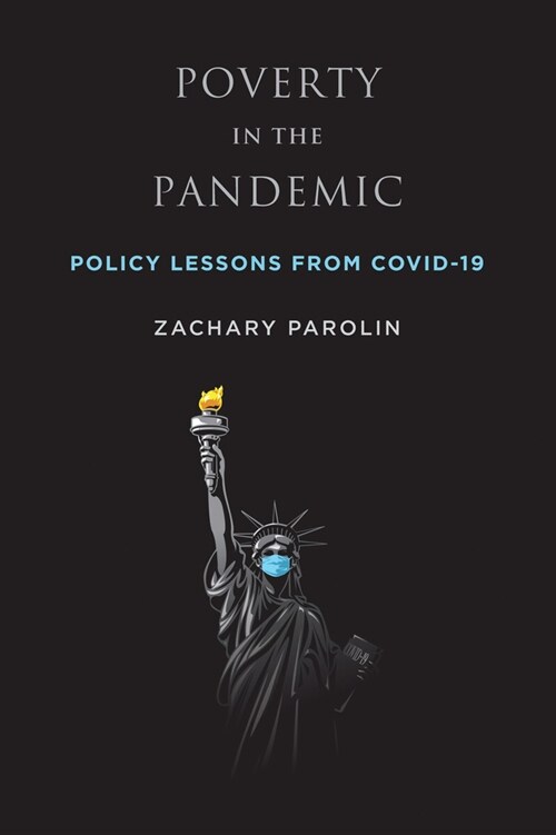 Poverty in the Pandemic: Policy Lessons from Covid-19: Policy Lessons from Covid-19 (Paperback)