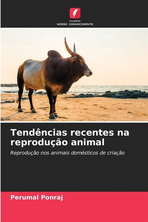 Tend?cias recentes na reprodu豫o animal (Paperback)