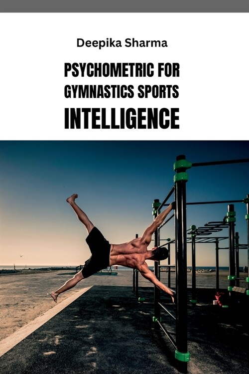 Psychometric for Gymnastics Sports Intelligence (Paperback)