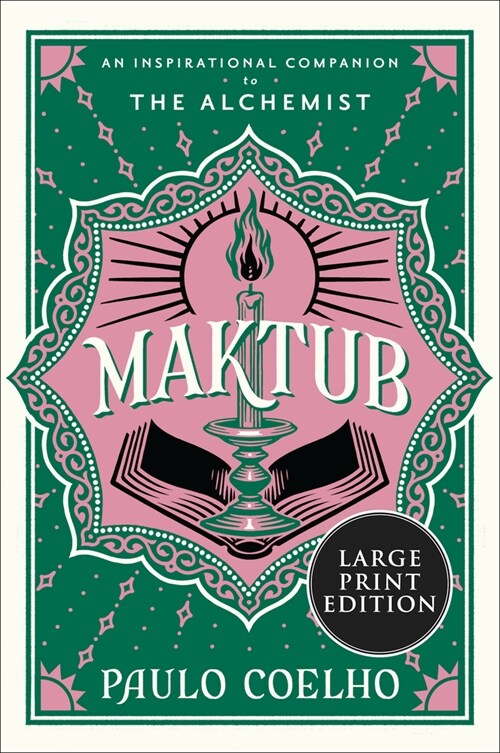 Maktub: An Inspirational Companion to the Alchemist (Paperback)