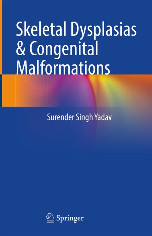 Skeletal Dysplasias & Congenital Malformations (Hardcover, 2023)
