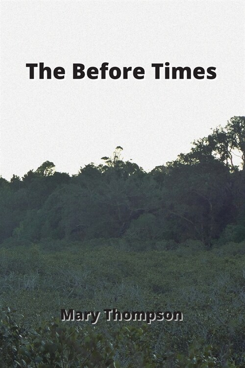 The Before Times (Paperback)