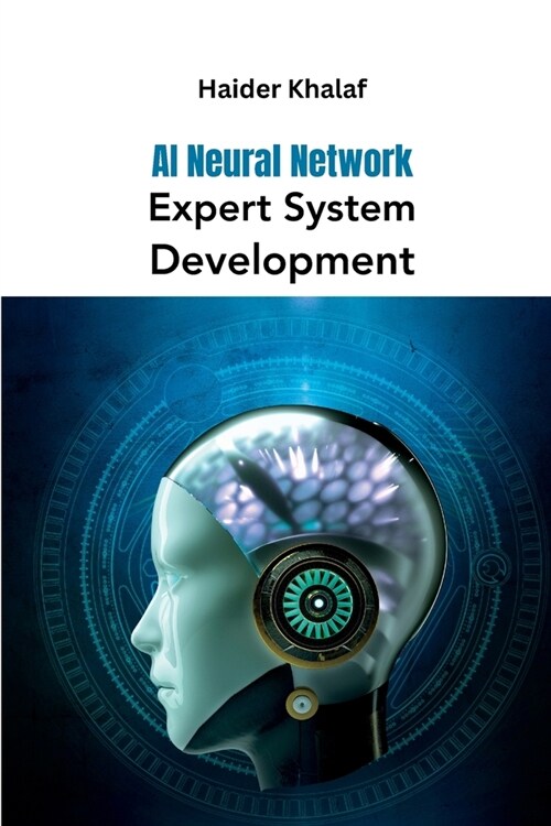 AI Neural Network Expert System Development (Paperback)