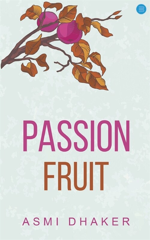 Passion Fruit (Paperback)