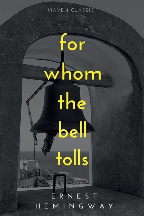 For Whom The Bell Tolls (Paperback)